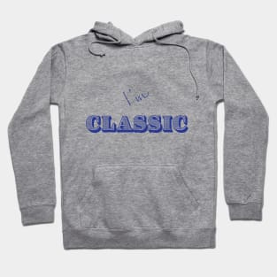 I'm "Classic" Blue Hoodie